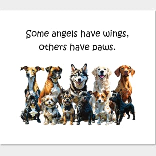 Some angels have wings, others have paws - funny watercolour dog design - greyhouse, boxer, husky, retriever, vizsla, bulldog, havanese, terrier, staffie, jack russell, wauzer Posters and Art